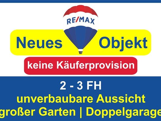 Keine Käuferprovision! Kaufen Sie ab € 1.299,- mtl.* / 2-3 FH**& DP-Garage! Ruhe Pur m. Weitblick!