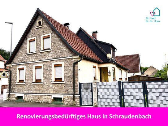 Gemütliches Familienhaus - renovierungsbedürftig - in Schraudenbach