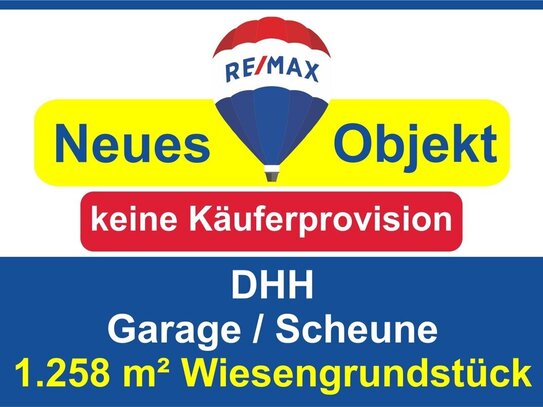 Keine Käuferprovision! Kaufen Sie ab € 499,- mtl.* / DHH mit riesiger Scheune & Wiesengrundstück !