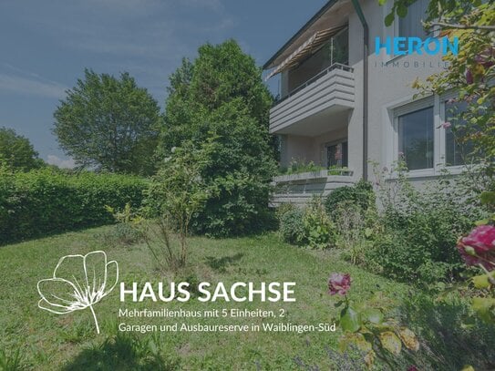 HAUS SACHSE - Mehrfamilienhaus mit 5 Einheiten, 2 Garagen und Ausbaureserve in Waiblingen-Süd