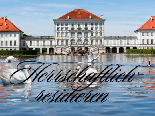 Exklusives Wohnen mit herrschaftlicher Lage am Schloss Nymphenburg