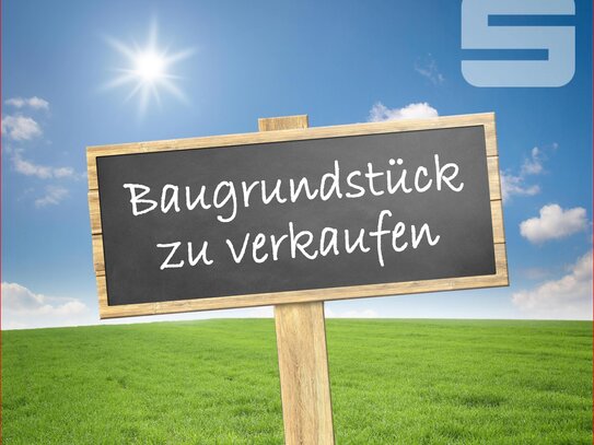 " BAUGRUNDSTÜCK - VERWIRKLICHEN SIE IHREN HAUSTRAUM ! "