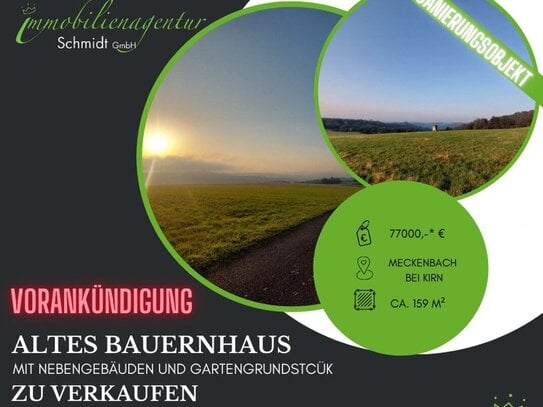 ***Altes Bauernhaus mit Nebengebäuden, bei Kirn, zu verkaufen!***