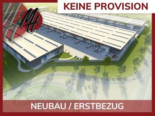 KEINE PROVISION - NEUBAU - Lager-/Logistikflächen (35.000 m²) & variabel Büro-/Mezzanineflächen