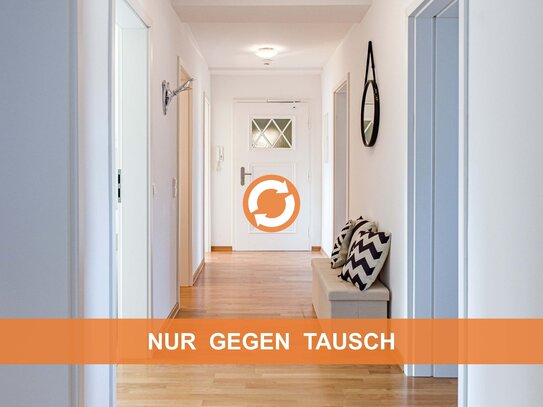 Diese WOHNUNG gegen IHR HAUS (mit Wertausgleich +/-)