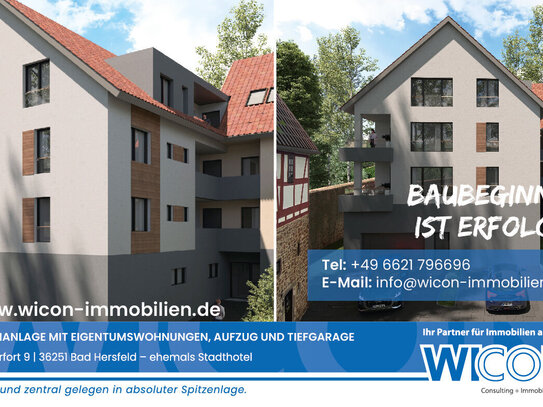 NOCH 7 WOHNUNGEN FREI - NEUBAU VON 16 EIGENTUMSWOHNUNGEN IN ABSOLUTER SPITZENLAGE VON BAD HERSFELD - EHEMALS STADTHOTEL