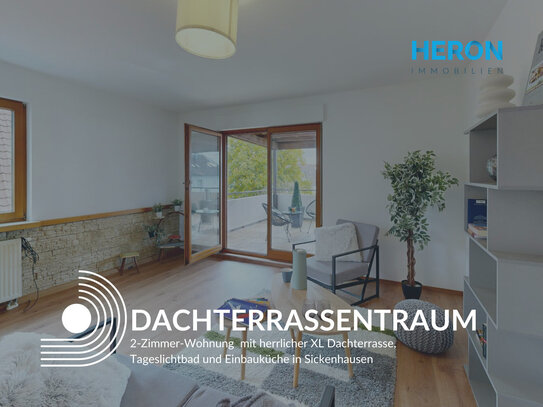 DACHTERRASSENTRAUM - 2-Zimmer-Dachterrassenwohnung mit herrlicher XL-Dachterrasse in Sickenhausen