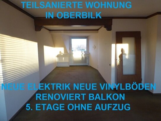 TEILSANIERT IN OBERBILK NEUE ELEKTRIK NEUE VINYLBÖDEN RENOVIERT 2 BÄDER BALKON 5. ETAGE OHNE AUFZUG