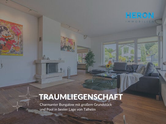 TRAUMLIEGENSCHAFT - Charmanter Bungalow mit großem Grundstück und Pool in bester Lage von Talheim