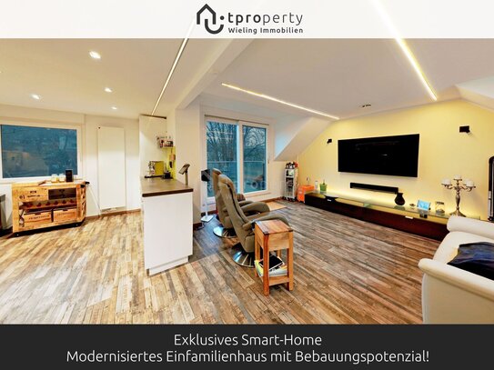 Exklusives Smart-Home - Modernisiertes Einfamilienhaus mit Bebauungspotenzial!