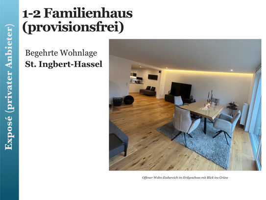 Neuwertiges 1-2 Familienhaus (provisionsfrei) in begehrter Wohnlage von St. Ingbert - Hassel