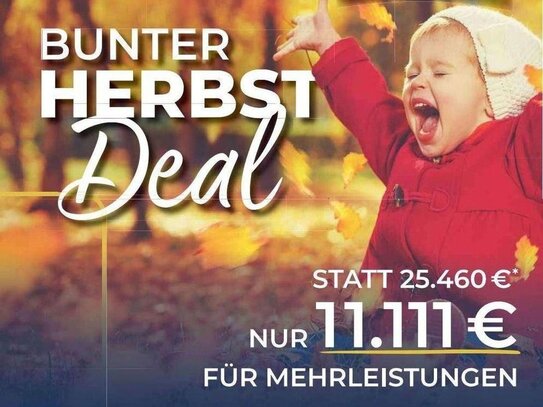 Bunter Herbst Deal! - Mehr Leistung für weniger Geld!