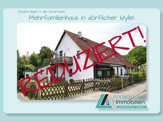 REDUZIERT!!! Rendite-Objekt in der Uckermark! MFH in dörflicher Idylle!