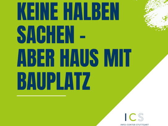 Traumhaftes Einfamilienhaus inkl. Bauplatz und Nutzkeller in Top Lage!