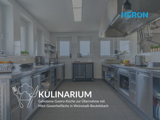 KULINARIUM - Gehobene Gastro-Küche zur Übernahme mit Miet-Gewerbefläche in Weinstadt-Beutelsbach