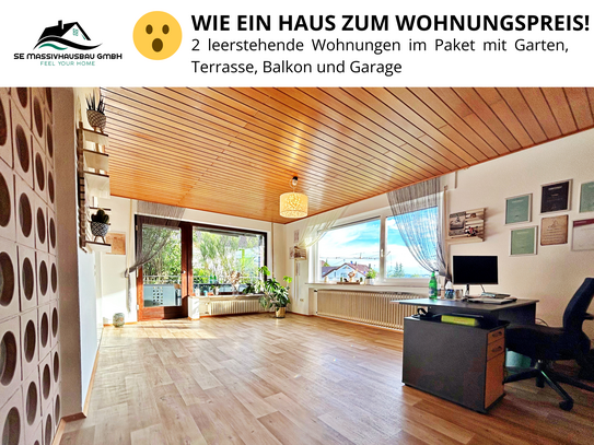 WIE EIN HAUS ZUM WOHNUNGSPREIS! - Zwei Wohnungen im Paket mit Garten, Terrasse, Balkon und Garage