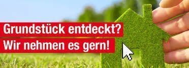 Sie haben ein Grundstück-wir nehmen es gern!