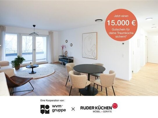 Dein 15.000€ Küchengutschein*: Exklusive 3-Zimmer-Wohnung mit Loggia und hochwertiger Ausstattung