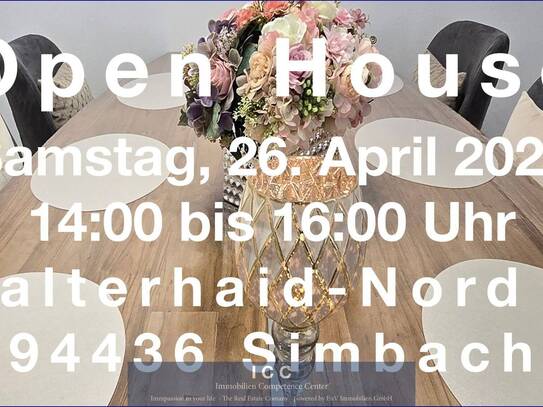 Open House am Samstag, 26. April 2025 Mit Voranmeldung und Reservierung Falterhaid-Nord 7 - 94436 Simbach