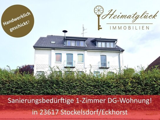 Sanierungsbedürftige Einsteigerimmobilie! 1-Zimmer DG-Wohnung in Stockelsdorf/Eckhorst