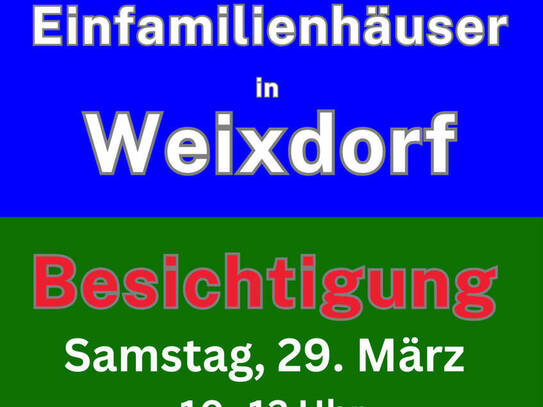 Einladung zur Besichtigung Baugebiet Weixdorf, Samstag, 29.03. 10 bis 12 Uhr mit 4 freien Bauplätzen