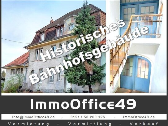 ImmoOffice49-Historisches Bahnhofsgebäude mit zusätzlichem Grund