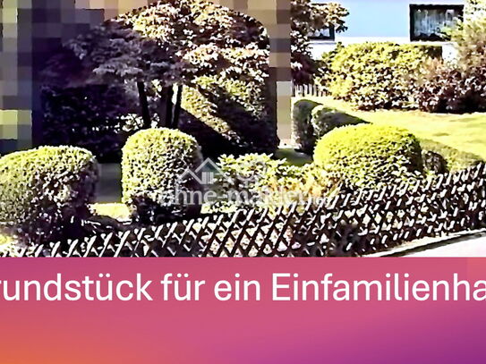 Grundstück für ein Einfamilienhaus