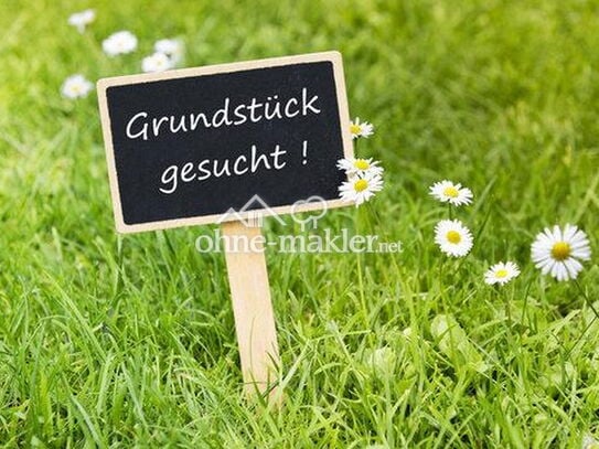 GRUNDSTÜCK gesucht Kauf von PRIVAT